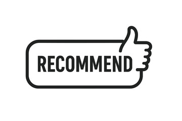 Poster - Recommend label with thumbs up icon. Quality approval recommendation tag. Best choice badge. Positive feedback symbol. Web push button for rating, review, trust, endorsement
