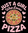 © Idriss66 - Pizza Food Lover Girls Women Just A Girl Who Loves Pizza