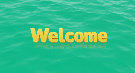 Fototapete - Welcome text in yellow floating on a green water surface with subtle ripples and reflections