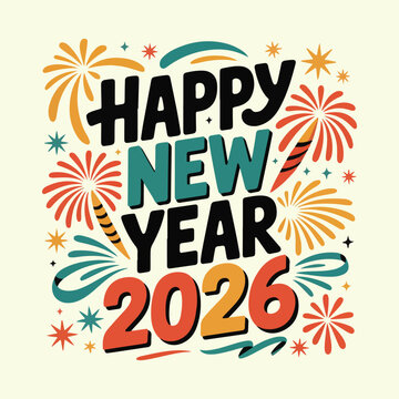 Happy New Year 2026 Colorful Text Holiday Graphic