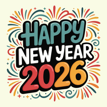 Happy New Year 2026 Colorful Text Holiday Graphic
