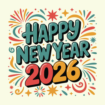 Happy New Year 2026 Colorful Text Holiday Graphic