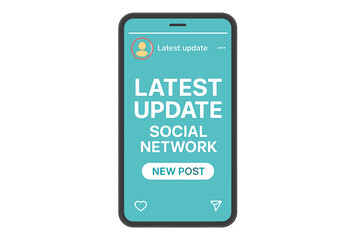 Poster - Social Media Mobile App Interface, Latest Update Notification, Post Story Reels, Vector Illustration, Transparent Background, User Profile, New Post Button, UI Design Concept