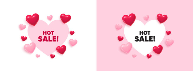 Poster - Hot sale heart shaped banner. 3d flying hearts. Hot Sale tag. Special offer price sign. Advertising Discounts symbol. Valentines day greeting card. Cute 3d love hearts. Vector