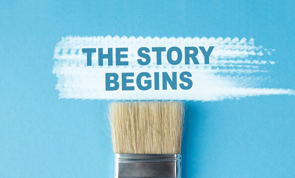 A paintbrush with the words The Story Begins written on it