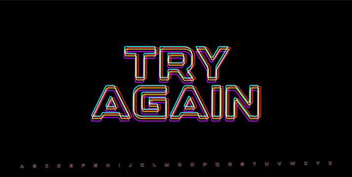 TRY AGAIN distorted glitch phrase. RGB neon text for game fail screen, retry message, or pixel error prompt. Futuristic arcade design. Vector illustration.