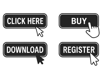Fototapete - Set of 4 web action buttons with mouse cursor and hand pointer icons. Click here, buy, download, register. Black call to action buttons for website, app, ecommerce, UI design