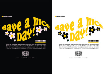 Aufkleber -  Have a nice Day Typography Design: A graphic design element featuring the text have a nice day! in a stylized font with floral accents, suitable for various applications.