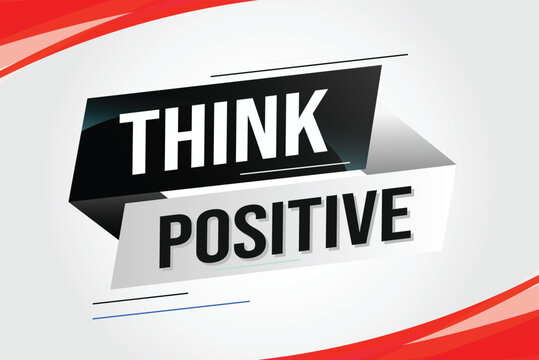 think positive word concept vector illustration with lines modern futuristic 3d style for landing page template ui web mobile app poster banner flyer background gift card coupon label wallpaper