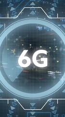 Poster - 6G technology animation over futuristic digital interface with cityscape background