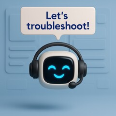 Poster - A friendly robot head with headphones offers assistance with text that says Let's troubleshoot!, offering a helping hand for all types of users. customer support service