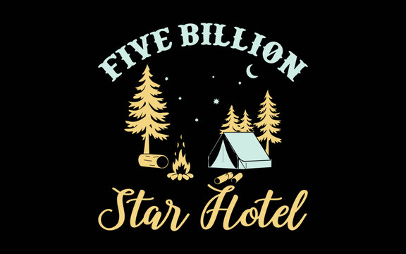 Five Billion Star Hotel t-shirt quotes svg design