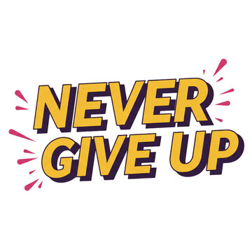 Bold motivational typography design element featuring the words 