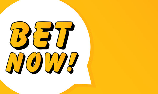 Bet Now speech bubble. Bold outline, comic style shape, vibrant background, dialog element, visual communication, announcement layout, message highlight, template for interaction.