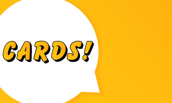 Cards speech bubble. Bold outline, comic style shape, vibrant background, dialog element, visual communication, announcement layout, message highlight, template for interaction.