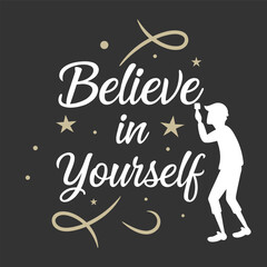 Poster - Modern motivational graphic design featuring inspiring typography and vibrant colors perfect for apparel and promotional materials