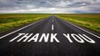 © Angelo - Thank you message on empty highway rural landscape road photography overcast sky inspirational concept