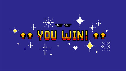Poster - You win pixelated text with sunglasses and stars. Game level completed screen. Classic 8-bit video gaming success.