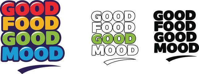 Poster - Colorful good food, good mood vector typography design with variations on a white background.