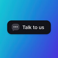 Poster - A minimalist image of a 'Talk to us' button, symbolizing communication and engagement, against a gradient blue background. customer support service
