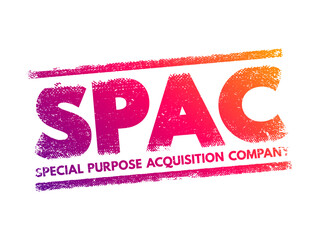 Poster - SPAC Special Purpose Acquisition Company - shell corporation listed on a stock exchange with the purpose of acquiring a private company, acronym concept stamp