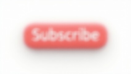 Poster - Blurry button with the word subscribe.