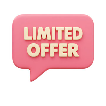 3d rendered pink speech bubble with cream colored text saying limited offer isolated on transparent background