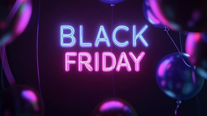 Poster - A neon sign with balloons and the words Black Friday. The balloons are in different colors and sizes, and the sign is glowing in the dark