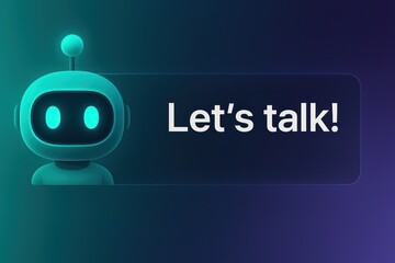 Poster - A friendly chatbot, inviting users to interact with the words Let's talk! in a digital environment, communicating in a professional and modern way. customer support service