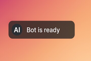 Poster - A sleek notification bubble indicating AI Bot is Ready, in a dynamic, gradient background, presenting a modern minimalist design with clear communication. customer support service
