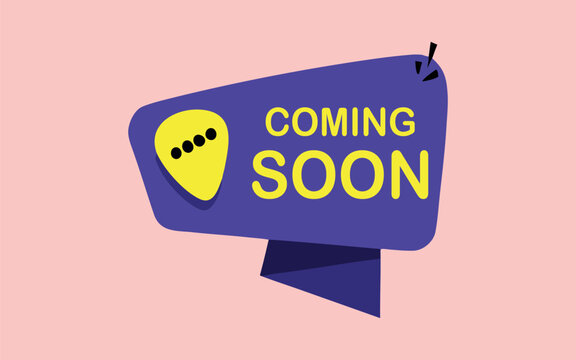 Coming soon promotion with yellow text and a purple graphic element