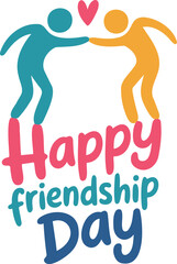 Poster - Illustration depicting two stylized figures reaching for each other above happy friendship day text