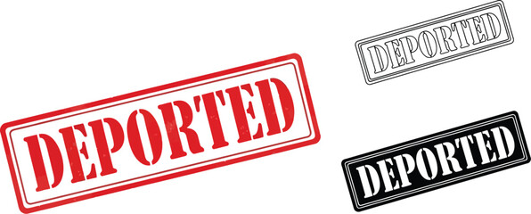 Poster - Deported stamp vector illustration set in red black and outline for immigration and legal concepts use