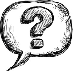 Poster - Black and white sketch of a speech bubble with question mark. Vector illustration