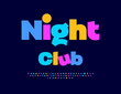 © Popskraft - Vector Entertainment icon Night Club. Bright Colorful Font. Joyful Festive Alphabet Letters and Numbers set