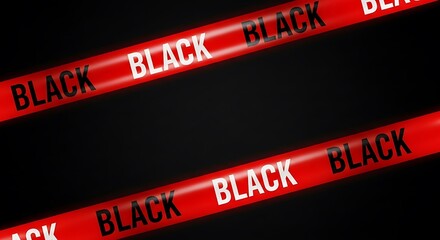 Poster - Red tape with black and white text B L A C K repeated on a dark background word