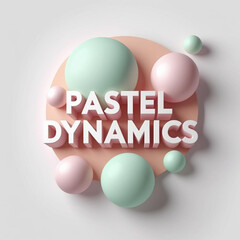 Aufkleber - Composition featuring pastel spheres and a circular platform with the words pastel dynamics in the center