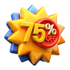 Poster - 3d rendered 75 off starburst discount icon isolated on transparent background