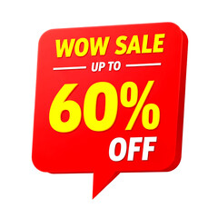 Poster - Red Speech Bubble Announcing Wow Sale Up To 60 Percent Off isolated on a transparent background discount