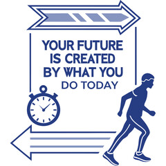 Poster - Inspirational Quote Design Your Future Is Created By What You Do Today with Abstract Background in Black Red Green Blue Yellow Cyan and Magenta