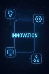 Poster - Illuminated neon signs depicting innovation. The central panel proudly displays the word INNOVATION. The visual language encompasses abstract depictions of ideas, the spark of a lightbulb.