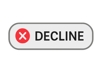 Poster - Decline button vector illustration. Red X cross mark icon. Reject, cancel, deny, disagree concept. No, stop, error symbol. Negative choice for web UI UX graphical user interface.
