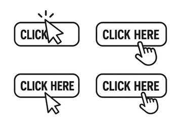 Fototapete - Click here button set with computer mouse cursor and hand pointer icons. Call to action web buttons for UI and UX design. Website navigation link, clickbait concept vector.