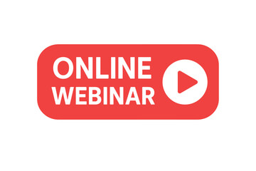 Fototapete - Online webinar red button with play icon. Vector element for live video streaming, internet education, online meeting, and social media broadcast. E-learning concept.