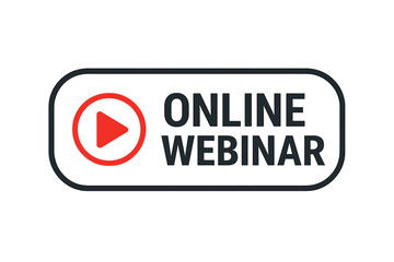 Fototapete - Online webinar button with play icon. Vector element for internet education, e-learning, and online courses. Live video streaming, web conference, or broadcast concept.