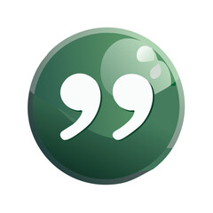 Poster - Vector illustration of white quotation marks inside a glossy green circular button sign