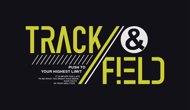 Track field, explorer, abstract typography motivational quotes modern design slogan. Vector illustration graphics print t shirt, apparel, background, poster, banner, postcard or social media content.