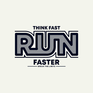 Think fast, run faster, abstract typography motivational quotes modern design slogan. Vector illustration graphics print t shirt, apparel, background, poster, banner, postcard or social media content.