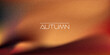 © Logvin art - Trendy autumn colored gradient. Abstract blurred texture noise background. Grainy film effect texture gradient template. Vector illustration for your graphic design, banner, poster