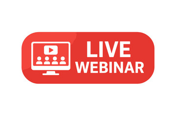 Poster - Live webinar button vector icon. Online streaming conference sign. Internet broadcast symbol for education, business meeting or e-learning. Red play button on computer screen.